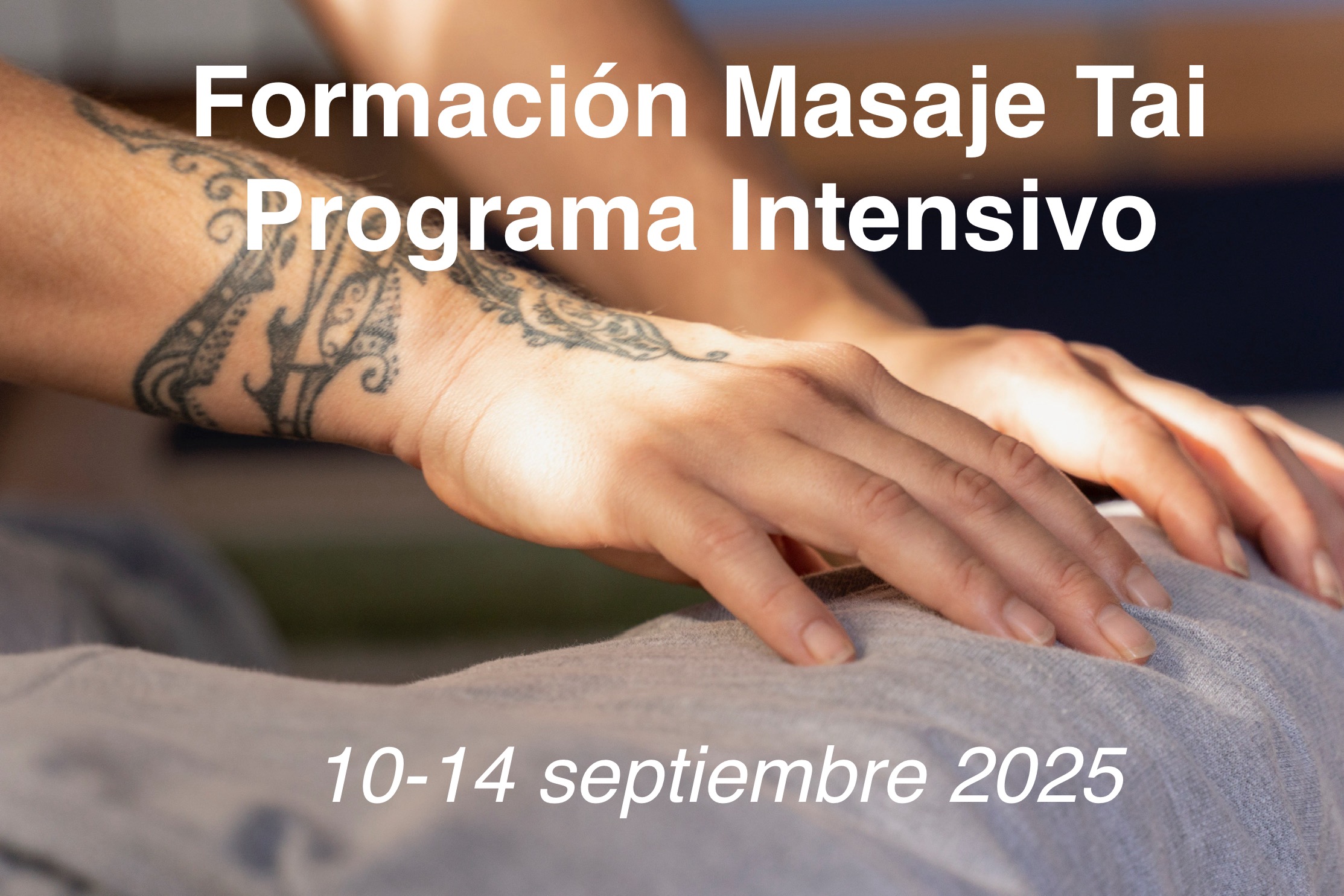 Formación Masaje Tai Completo con  Programa Intensivo de 5 días